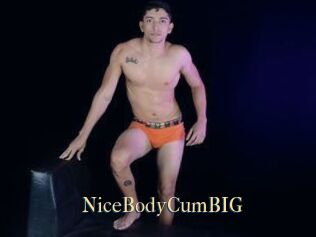 NiceBodyCumBIG