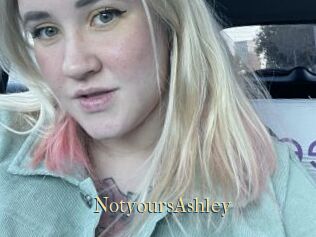 NotyoursAshley