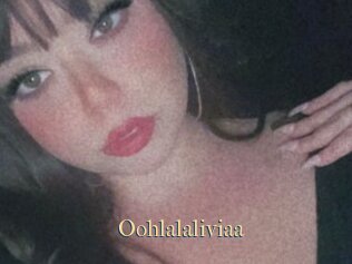 Oohlalaliviaa