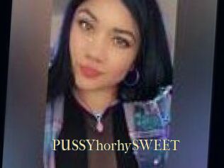 PUSSYhorhySWEET