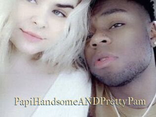 PapiHandsomeANDPrettyPam