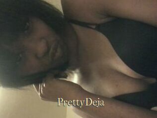PrettyDeja
