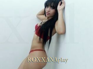 ROXXANAplay