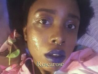 Rosearose