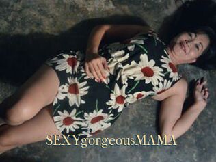 SEXYgorgeousMAMA