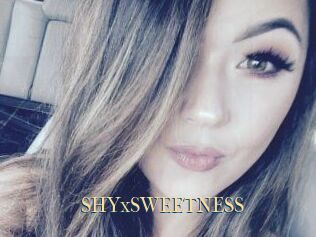 SHYxSWEETNESS