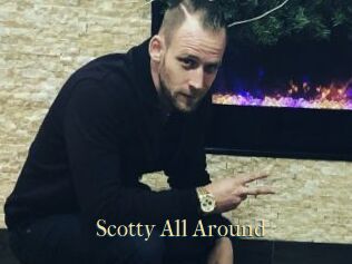 Scotty_All_Around