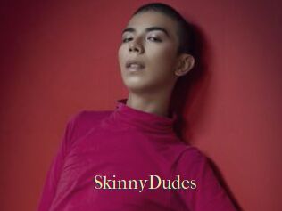 SkinnyDudes