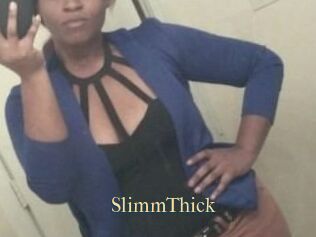 SlimmThick