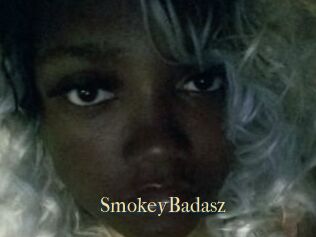 SmokeyBadasz