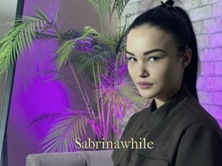 Sabrinawhile