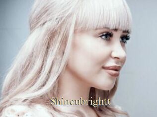 Shineubrightt