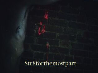Str8forthemostpart