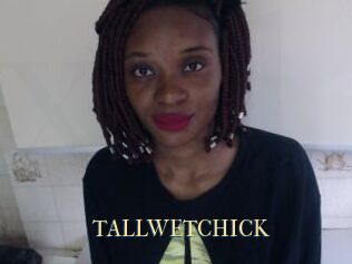 TALLWETCHICK
