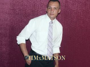 TIMxMATSON
