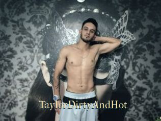 TaylorDirtyAndHot