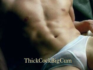 ThickCockBigCum