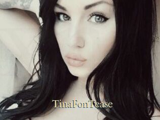 TinaFonTease