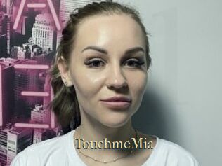 TouchmeMia