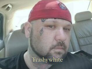 Trashywhite