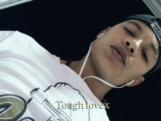 Tough_lovex