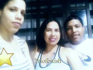 Triofestish