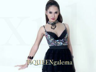 TsQUEENgalema