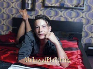 UrLoyalPlaything