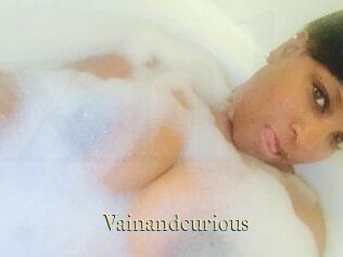 Vainandcurious