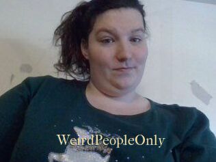WeirdPeopleOnly