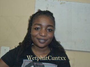 WetphatCuntxx