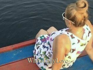 WhiteLadyLove