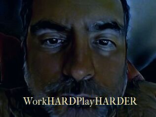 WorkHARDPlayHARDER