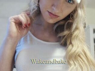 Wakeandbake