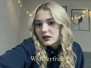 Whitneyfrail