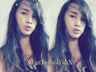 XFanTasticaYahX
