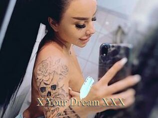 X_Your_Dream_XXX