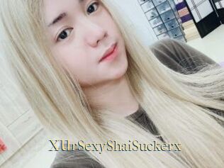 XUrSexyShaiSuckerx