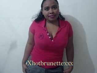 Xhotbrunettexxx