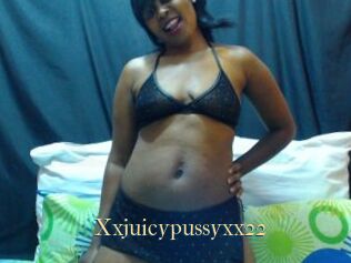 Xxjuicypussyxx22