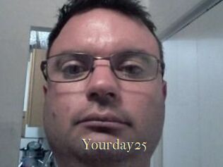 Yourday25