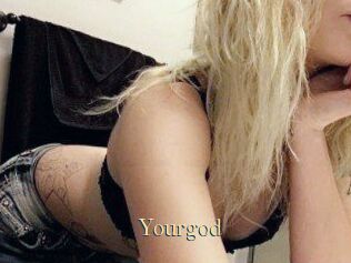 Yourgod